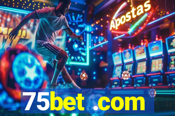 75bet .com